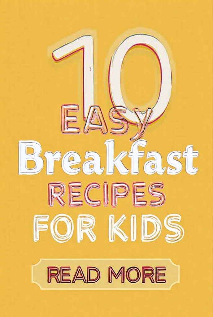 10 Easy Breakfast Recipes for Kids