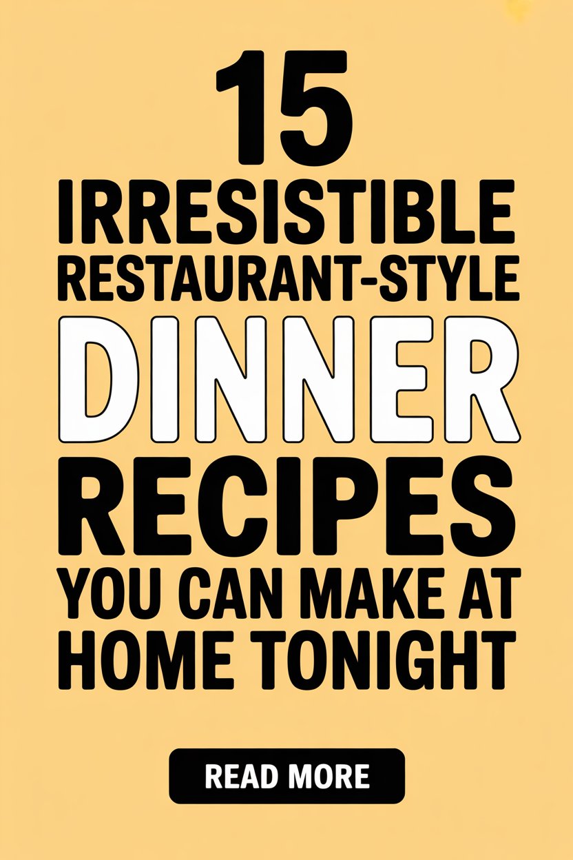 15 Irresistible Restaurant-Style